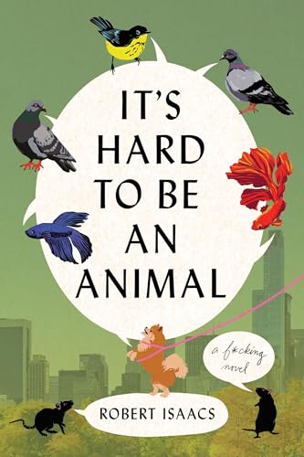 It's Hard to Be an Animal (Paperback)