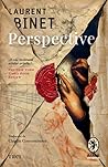 Perspective by Laurent Binet