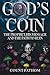 God's Coin: The prophet, his message, and the path to ruin
