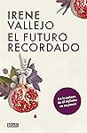 El futuro recordado