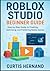 Roblox Studio beginner guide by Curtis Hernand