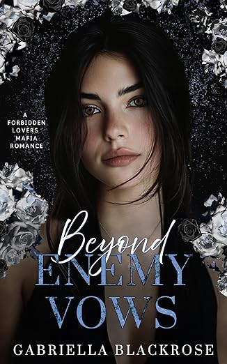 Beyond Enemy Vows: A Forbidden Lovers Mafia Romance (The Kastaris Greek Mafia Series Book 4)