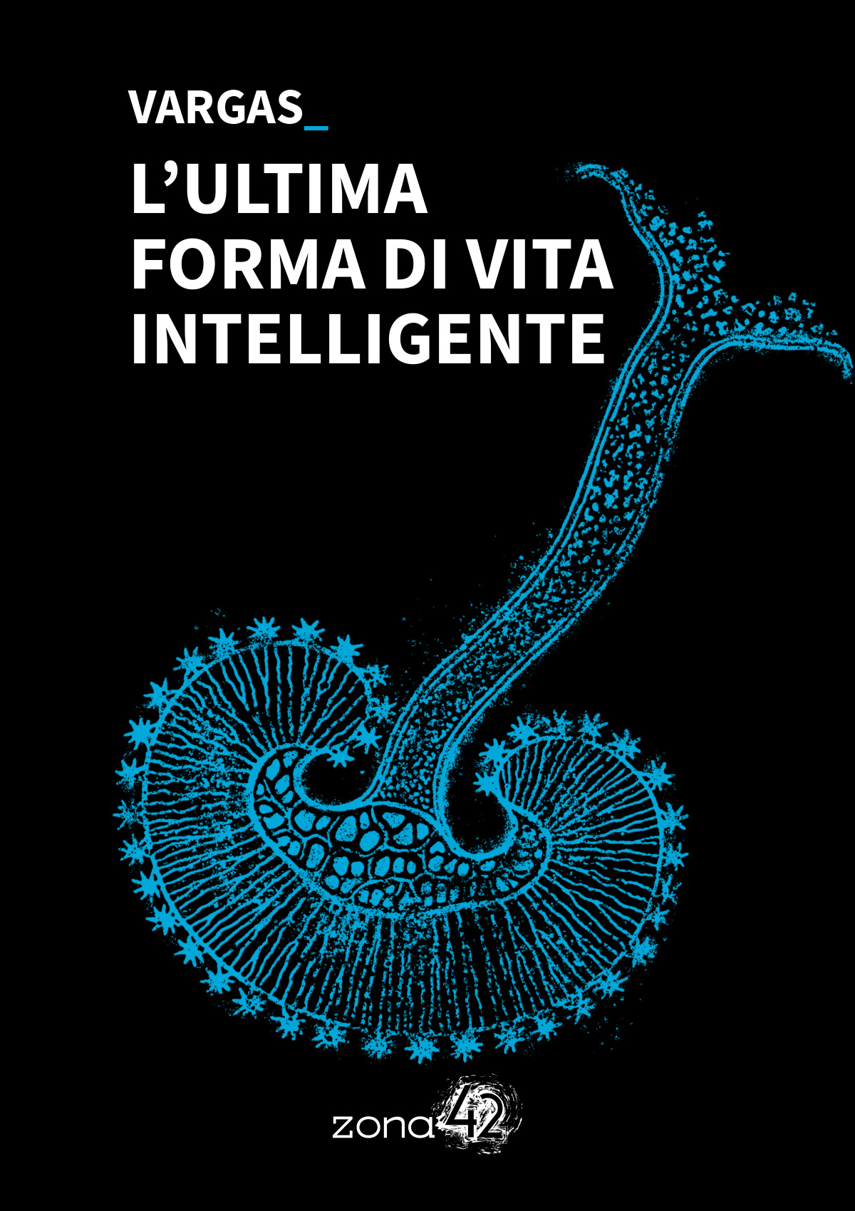L'ultima forma di vita intelligente (Paperback)