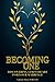 Becoming One: Rediscovering...