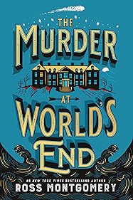 The Murder at World's End (Stockingham & Pike, #1)