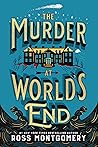 The Murder at World's End:
