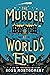 The Murder at World's End A Novel (Stockingham & Pike, 1) by Ross Montgomery