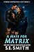 A Mate For Matrix by S.E. Smith A Mate For Matrix by S.E. Smith
