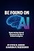 Be Found On AI by Steve Gibson