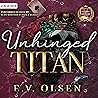 Unhinged Titan: N...