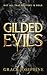 Gilded Evils