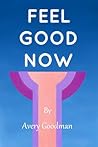 Feel Good Now