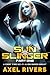 Sun Slinger - Part One: A F...
