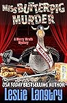 Miss Butterpig Murder (Merry Wrath Mysteries, #35)