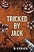 Tricked by Jack (Seasonal O...