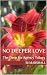 No Deeper Love: The Deep Si...