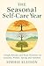 The Seasonal Self-Care Year...