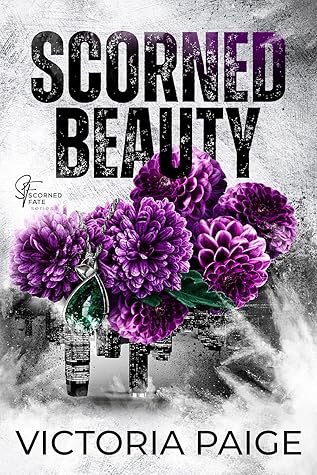 Scorned Beauty (Scorned Fate #5)