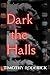 Dark the Halls