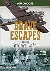 Brave Escapes fro...