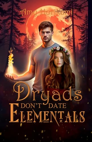 Dryads Don't Date Elementals (Paranormal Romance) (Camp Spellbound (Urban Edition) Book 6)