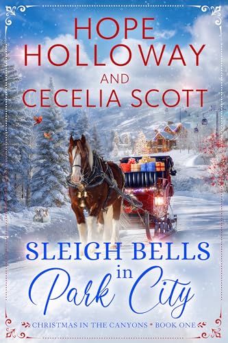 Sleigh Bells in Park City (Christmas in the Canyons Book 1)