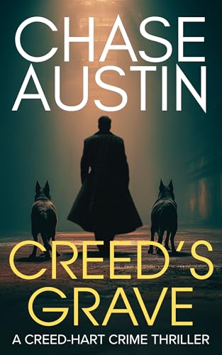 Creed's Grave (Creed-Hart Crime Thrillers Book 1)