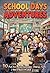 School Days Adventures: 10 ...