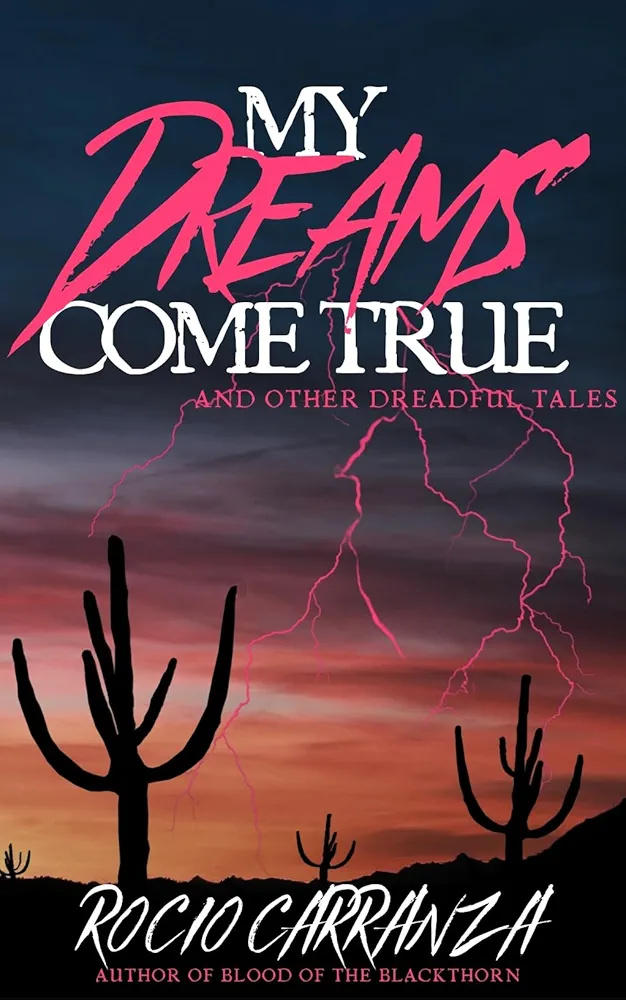 My Dreams Come True and Other Dreadful Tales