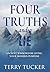 Four Truths and a Lie by Terry  Tucker