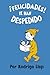 ¡Felicidades! Te han desped...