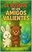 El Bosque de los Amigos Val...
