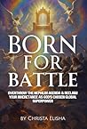 Born For Battle: ...