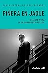 Piñera en Jaque: ...