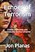 Echoes of Terrorism: A stor...