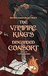 The Vampire King’s Discarded Consort (The Toxic Consort #2) Book cover for The Vampire King’s Discarded Consort (The Toxic Consort #2)