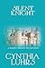 Silent Knight (A Knights Th...