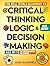 The Real-World Blueprint to Critical Thinking, Logic & Decisi... by Alex Caldwell