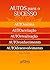 AUTOS para o Sucesso: O Segredo para uma Vida Plena e Feliz (Portuguese Edition)