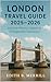 london travel guide 2025–20...