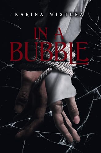 In A Bubble (Dark Bubble #1)