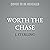 Worth the Chase by J. Sterling