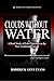 Clouds Without Water: A Bri...