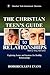 The Christian Teen's Guide to Relationships: Exploring Issues and Answers for Healthy Relationships (Youth and Young Adult Series Book 2)