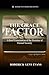 The Grace Factor: A Brief E...