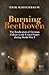 Burning Beethoven: The Erad...