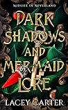 Dark Shadows and Mermaid Lore: A Hilarious Cozy Fantasy Romance (Midlife In Neverland Book 2)