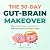 The 30-Day Gut-Brain Makeover by Janet Taylor