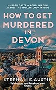 How to Get Murdered in Devon