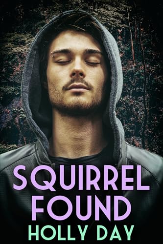 Squirrel Found (A Scurry of Squirrels Book 5)